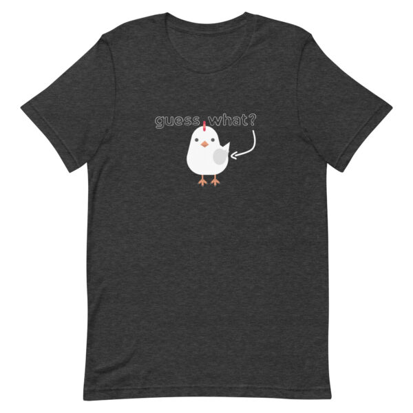 guess what chicken butt adult t-shirt color dark grey heather