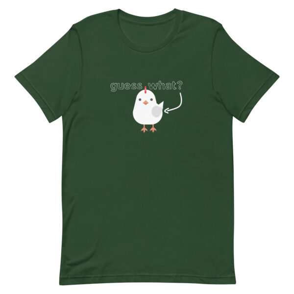 guess what chicken butt adult t-shirt color forest